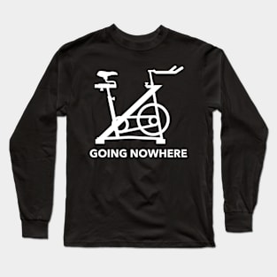 Going Nowhere Long Sleeve T-Shirt